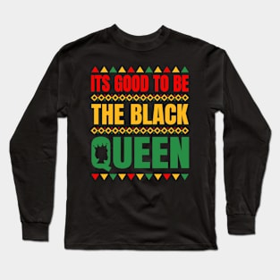 It's Good to be The Black Queen African American Ladies Girl Long Sleeve T-Shirt